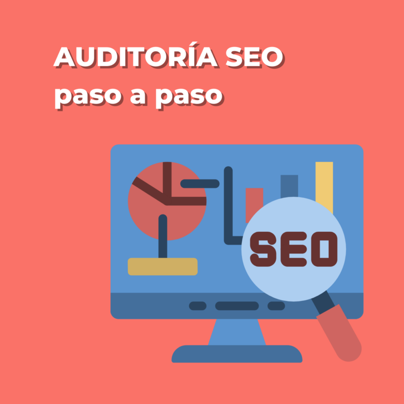 Cómo hacer una auditoría SEO paso a paso de tu sitio web