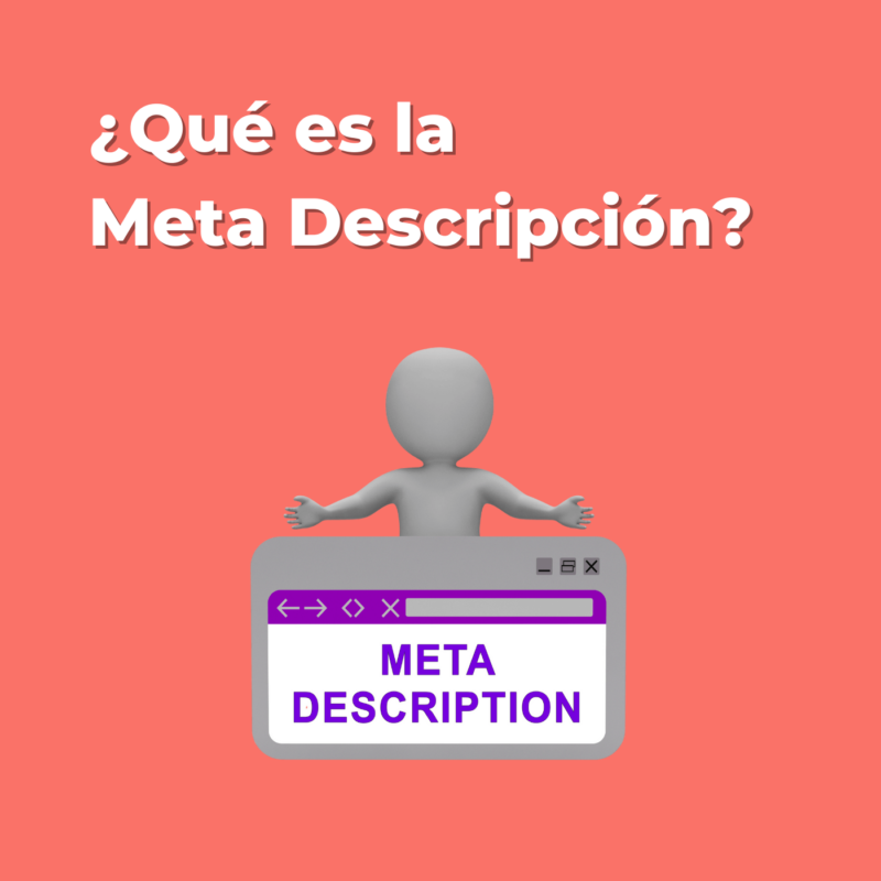 ¿Qué es la Meta Descripción y para qué sirve?
